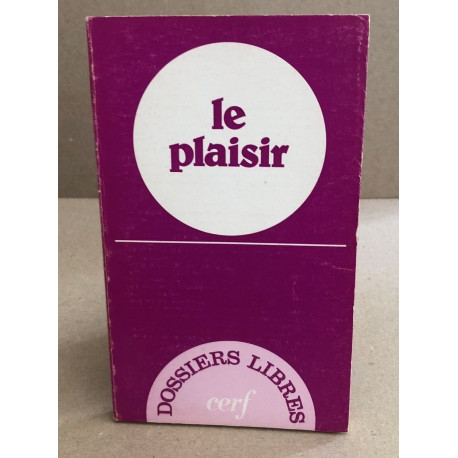 Le Plaisir (Dossiers libres)