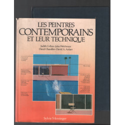 Les Peintres contemporains et leur technique