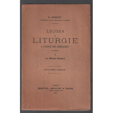 Lecons de liturgie (tome 2) : le missel Romain