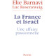 La France et Israël : Une affaire passionnelle