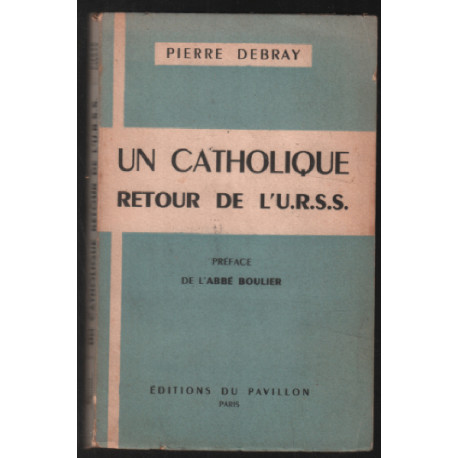 Un catholique : retour de l'URSS