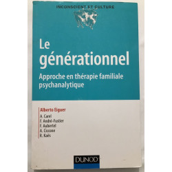 Le générationnel - Approche en thérapie familiale psychanalytique:...