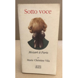 Sotto Voce : Mozart à Paris