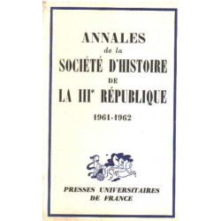 Annales de la societe d'histoire de la III° republique 1961-1962