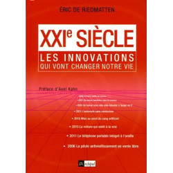 XXIe siècle : Les innovations qui vont changer notre vie