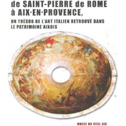 De saint-pierre de rome à aix en provence un tresor de l'art...