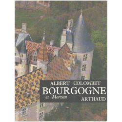 Bourgogne et morvan/ 203 illustrations et une carte