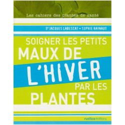 Soigner les petits maux de l'hiver par les plantes