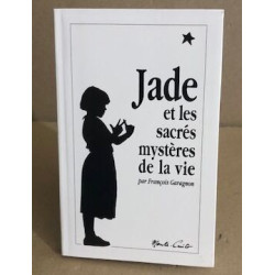 Jade et les sacrés mystères de la vie