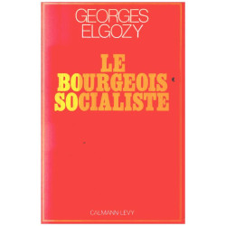 Le Bourgeois socialiste ou Pour un post-libéralisme