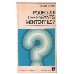 Pourquoi les enfants mentent-ils