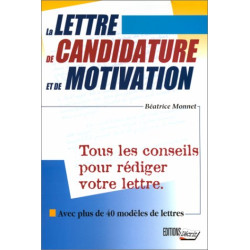 La lettre de candidature et de motivation