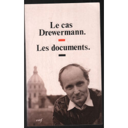 LE CAS DREWERMANN. Les documents