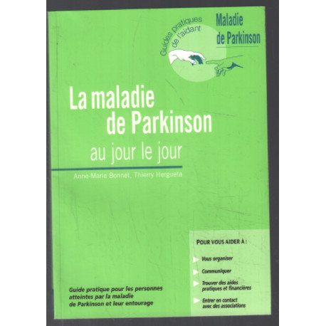 La maladie de Parkinson au jour le jour