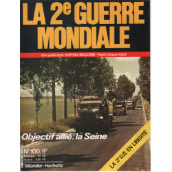 La 2e guerre mondiale n° 100 / objectif allié : la seine