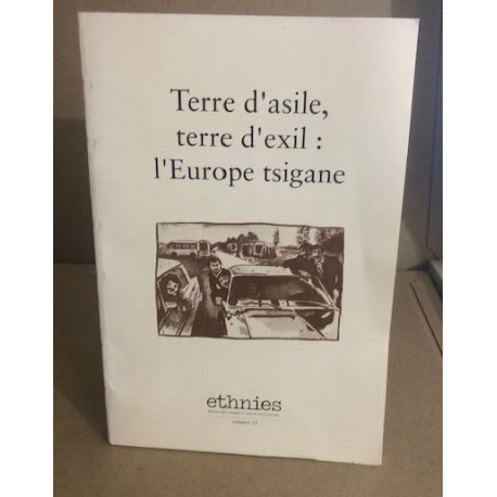 Terre d'asile terre d'exil : l'europe tsigane