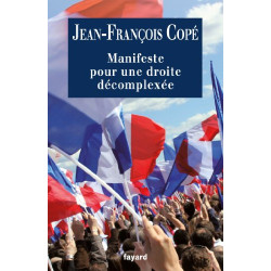 Manifeste pour une droite décomplexée