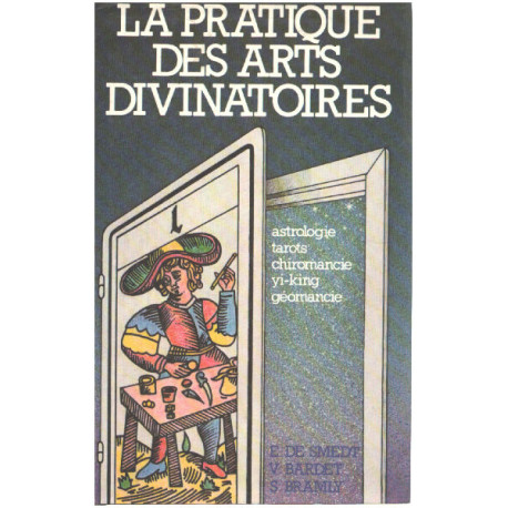 La Pratique des arts divinatoires