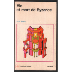 Vie et mort de Bysance