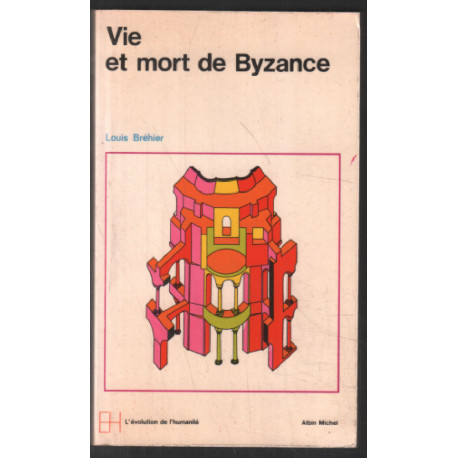 Vie et mort de Bysance