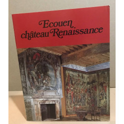 Ecouen chateau renaissance