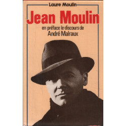 Jean Moulin / preface le discours d'andre malraux