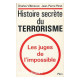 Histoire secrete du terrorisme les juges de l impossible