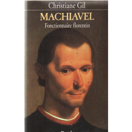 Machiavel fonctionnaire florentin