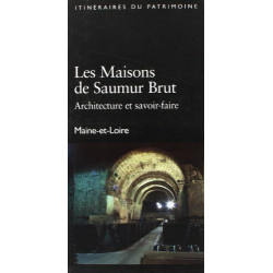 Les Maisons de Saumur Brut Itinéraires du Patrimoine 189