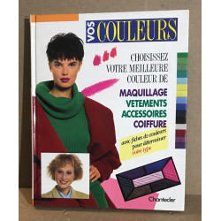 Vos couleurs/ choisissez votre meilleur couleur de maquillage...