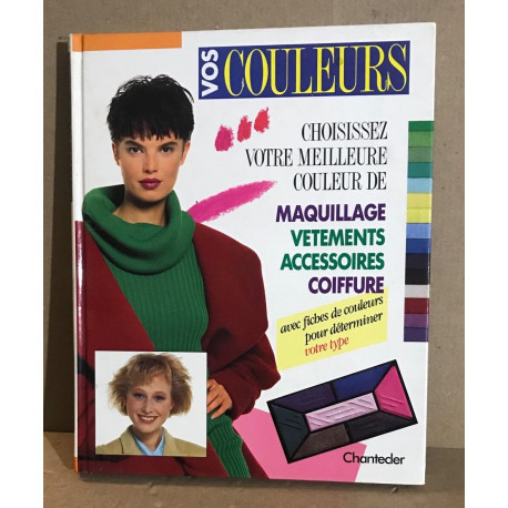 Vos couleurs/ choisissez votre meilleur couleur de maquillage...