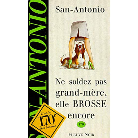 Ne soldez pas grand-mère elle BROSSE encore