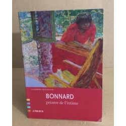 Bonnard : Peintre de l'intime