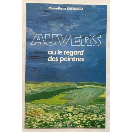 Auvers ou le regard des peintres