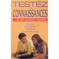 Testez vos connaissances + de 1000 questions réponses