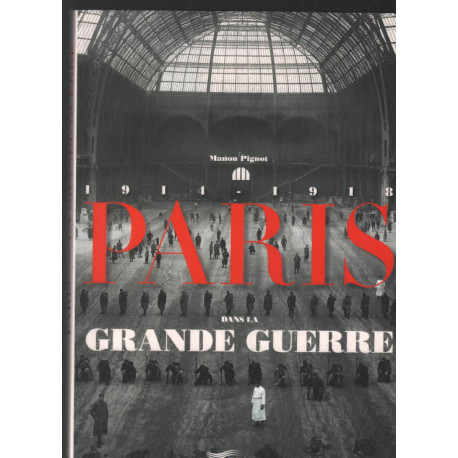 Paris dans la grande guerre