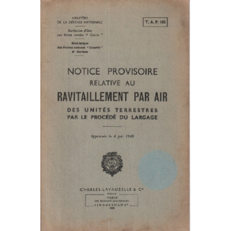 Notice provisoire relative au ravitaillement par air des unités...