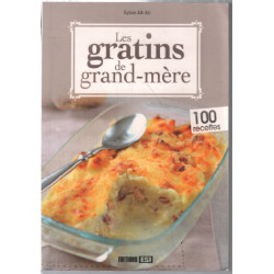 Les gratins de grand-mère (100 recettes)