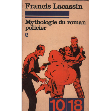 Mythologie du roman policier / tome 2