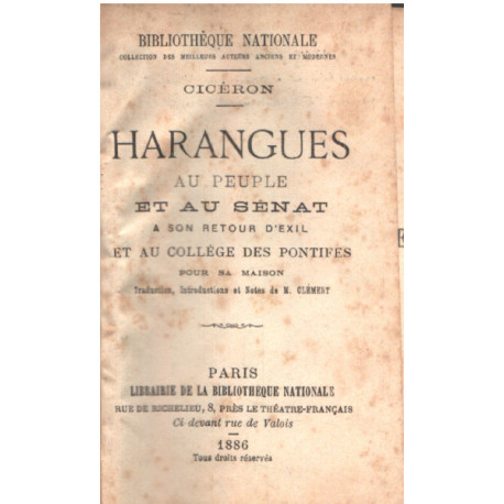 Harangues au peuple et au sénat a son retour d'exil et au collège...