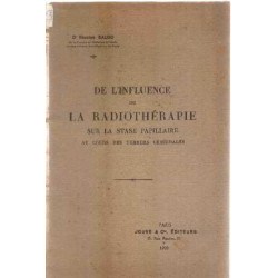 De l'influence de la radiotherapie sur la stase papillaire au...