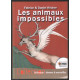 Les animaux impossibles