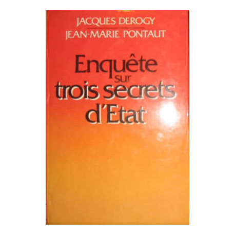 Enquete sur trois secrets d'etat