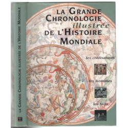 La grande chronologie illustrée de l'histoire mondiale