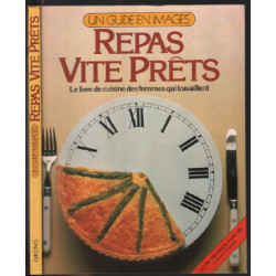 Repas vite prêts : le livre des femmes qui travaillent ( 150...