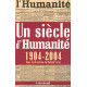 Un siècle d'Humanité 1904-2004