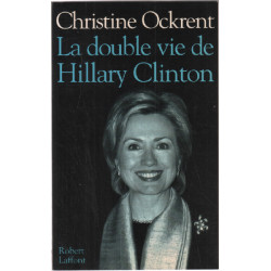 La double vie de Hillary Clinton