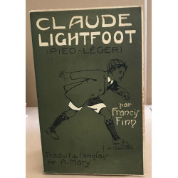 Claude lighfoot ( pied- léger )