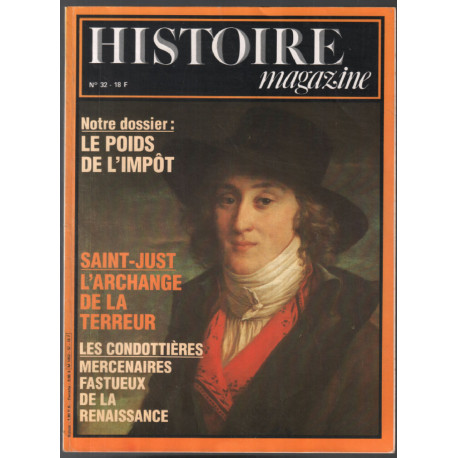 Dossier : le poids de l'impôt // Saint-Just : l'archangede la terreur