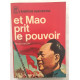 Et mao prit le pouvoir